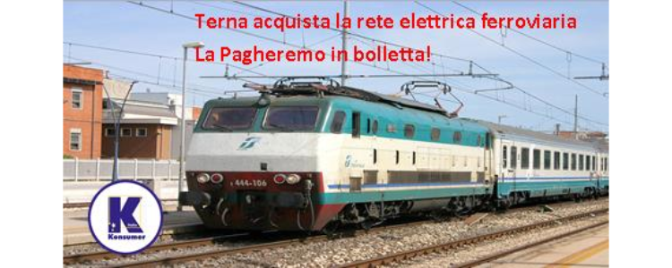 Il costo delle operazioni finanziarie di FS e Terna non lo paghino i Consumatori si riduce per caso il costo dei biglietti dei t