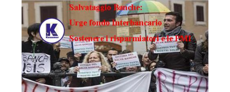 Banche- Prima dei risparmiatori, che paghino gli speculatori. Necessario fondo di garanzia interbancario