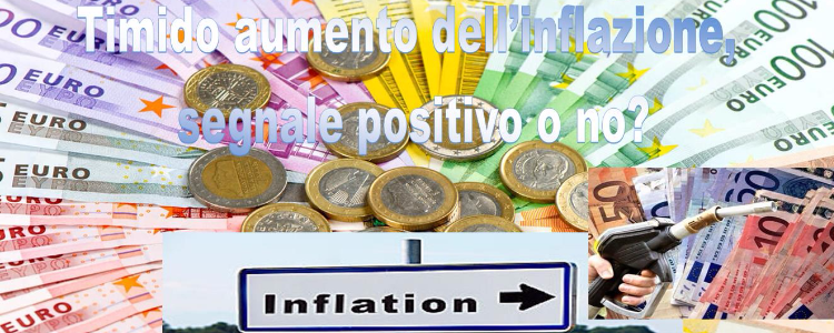 Timido aumento dell’inflazione, segnale positivo o no?