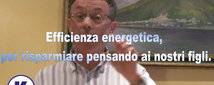 Efficienza energetica,  per risparmiare pensando ai nostri figli