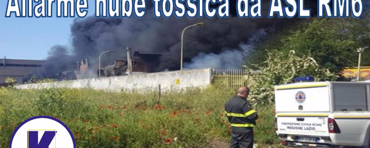 Incendio provoca nube tossica, allarme diramato dalla ASL RM 6