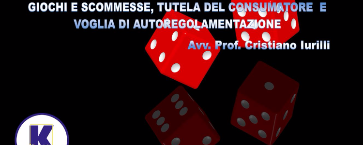 GIOCHI E SCOMMESSE, TUTELA DEL CONSUMATORE  E VOGLIA DI AUTOREGOLAMENTAZIONE