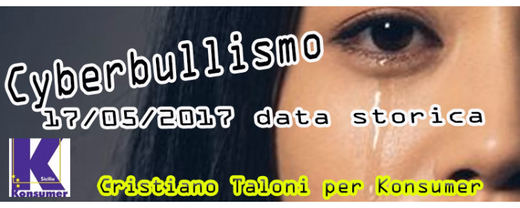 Cyberbullismo -17/05/2017 data storica 