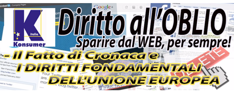 Diritto all’Oblio - sparire dal web per sempre!