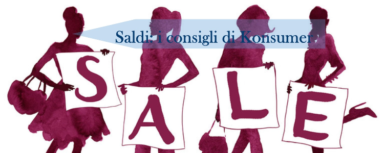 SALDI, CONSIGLI PER GLI ACQUISTI DI KONSUMER