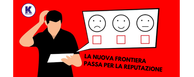 Consumi e mercati; La nuova frontiera passa per la reputazione