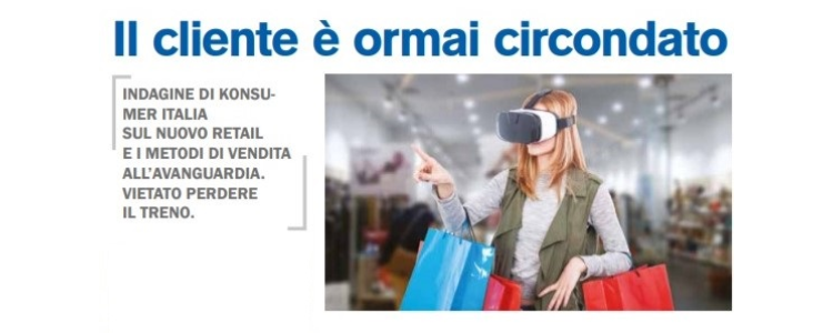 Shopping experience, il cliente ormai è circondato