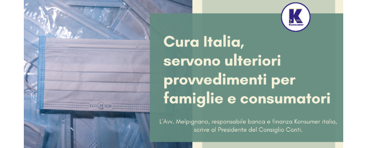 Cura Italia, servono ulteriori provvedimenti per famiglie e consumatori